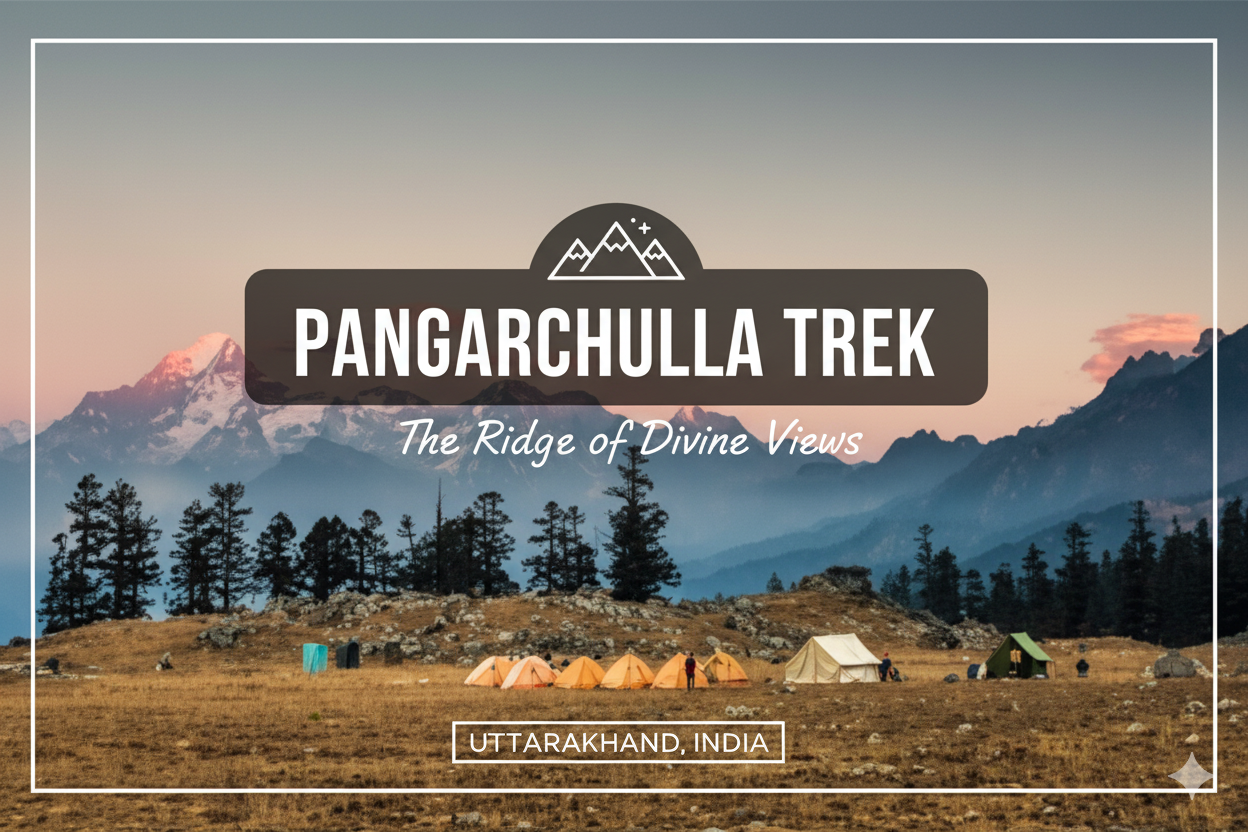 Pangarchulla Trek